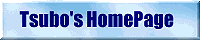 Tsubo's HomePage