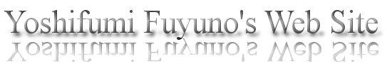 Yoshifumi Fuyuno's Web Site